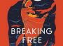 “Breaking Free”: This nuanced and thought-provoking novel is set against the rising clamour for India’s independence - Book House - indusdispatch.in