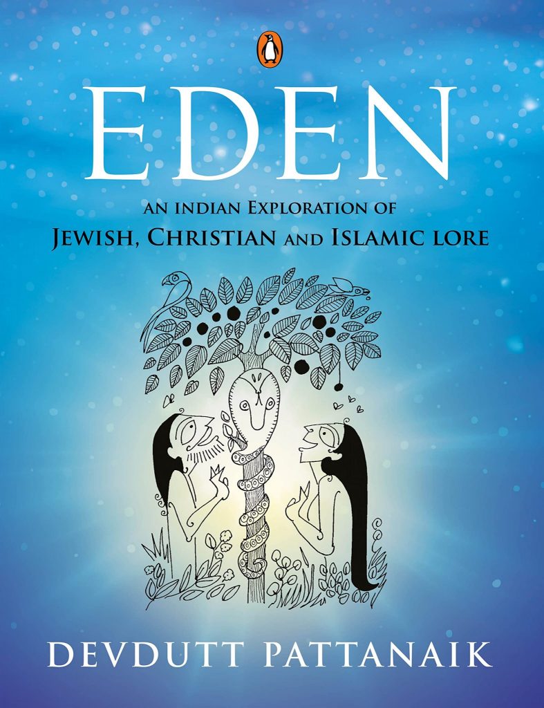 Devdutt Pattanaik’s book explores Jewish, Christian and Islamic myths from a uniquely Indian prism Devdutt Pattanaik’s book explores Jewish, Christian and Islamic myths from a uniquely Indian prism - Book House - indusdispatch.in