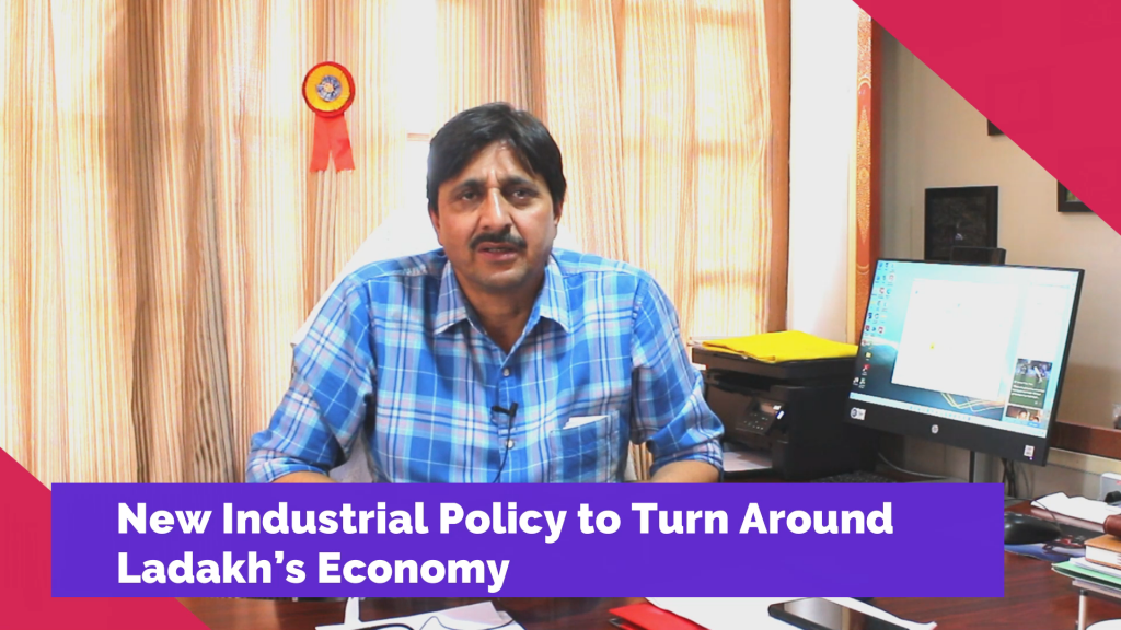 New Industrial Policy to Turn Around Ladakh’s Economy: Director Industries Sheikh Nazir New Industrial Policy to Turn Around Ladakh’s Economy: Director Industries Sheikh Nazir - Ladakh News - indusdispatch.in