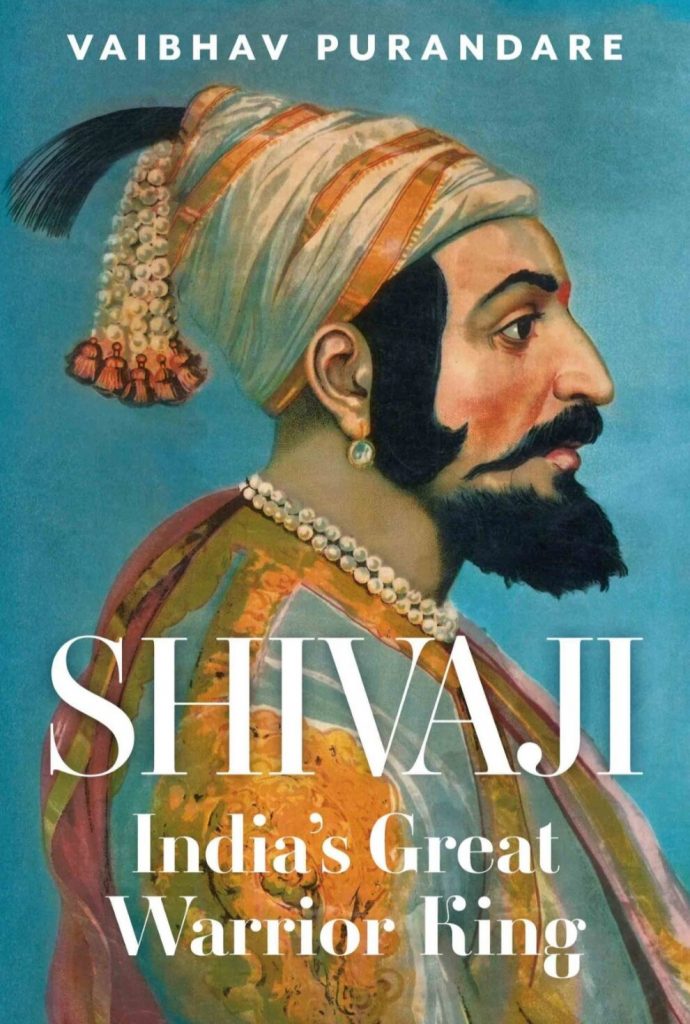 From Vaibhav Purandare’s book: On the kind of state Shivaji was trying to establish