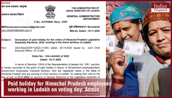 Paid holiday for Himachal Pradesh employees working in Ladakh on voting day: Admin