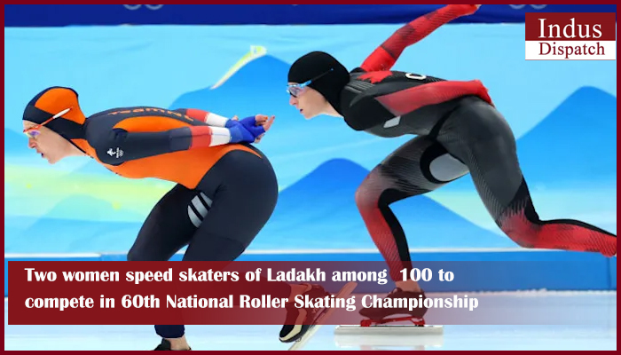 Two women speed skaters of Ladakh among 100 to compete in 60th National Roller Skating Championship
