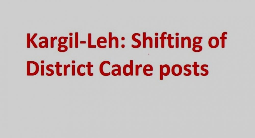 Dy Chairman rebuts allegations regarding shifting of District Cadre posts to Leh